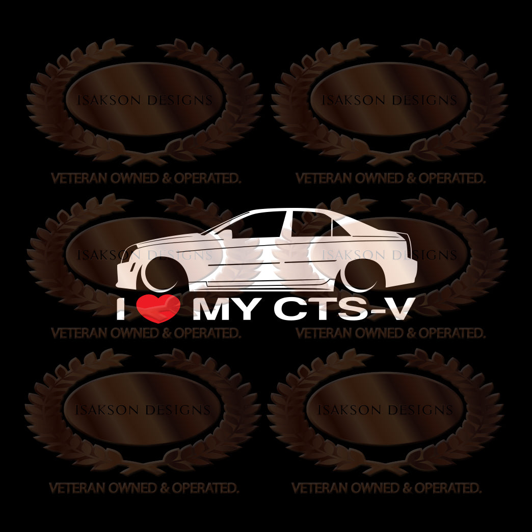 I Love My Cadillac CTSV Sticker