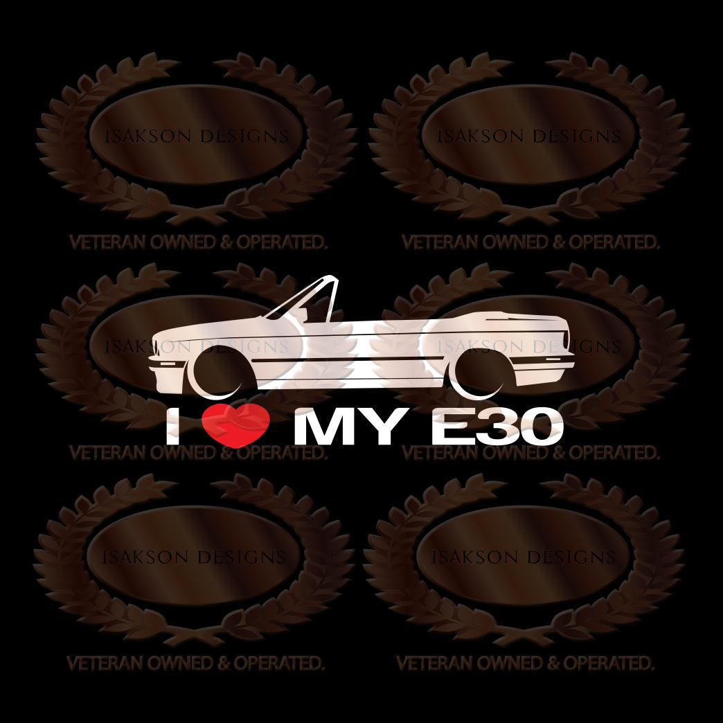 I Love My BMW E30 Sticker