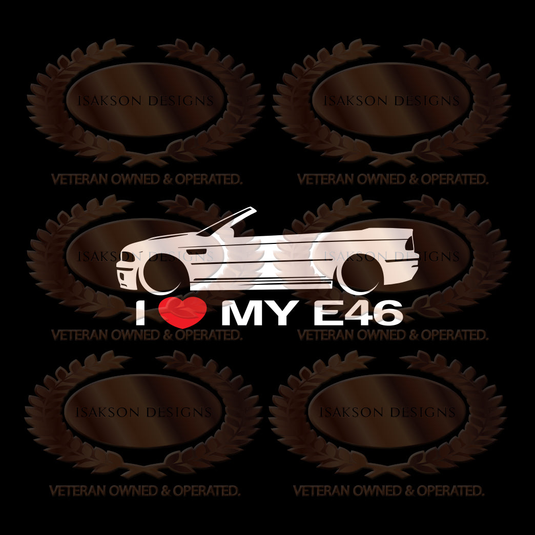 I Love My BMW E46 Sticker