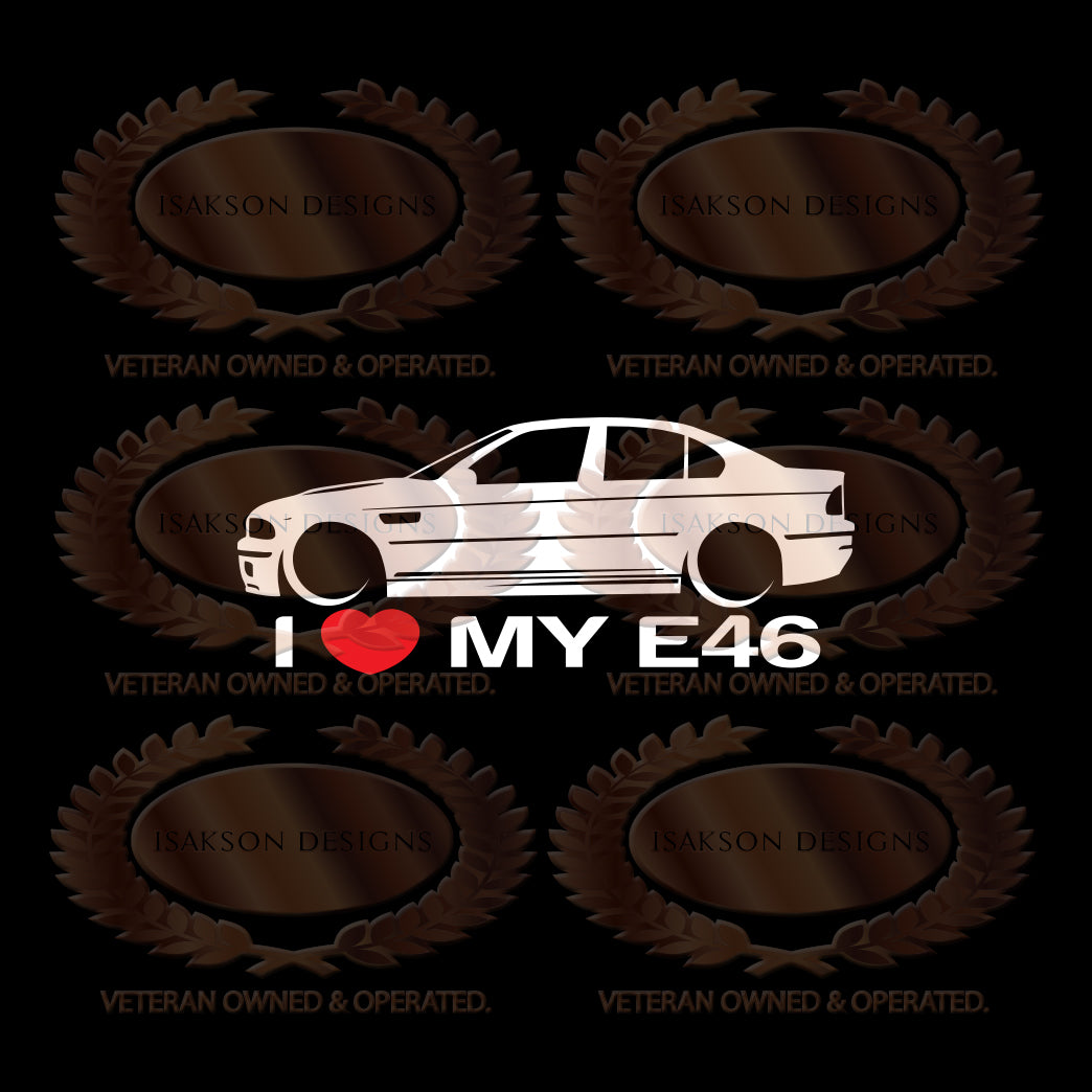 I Love My BMW E46 Sticker