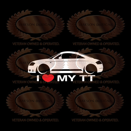 I Love My Audi TT MK1 Sticker